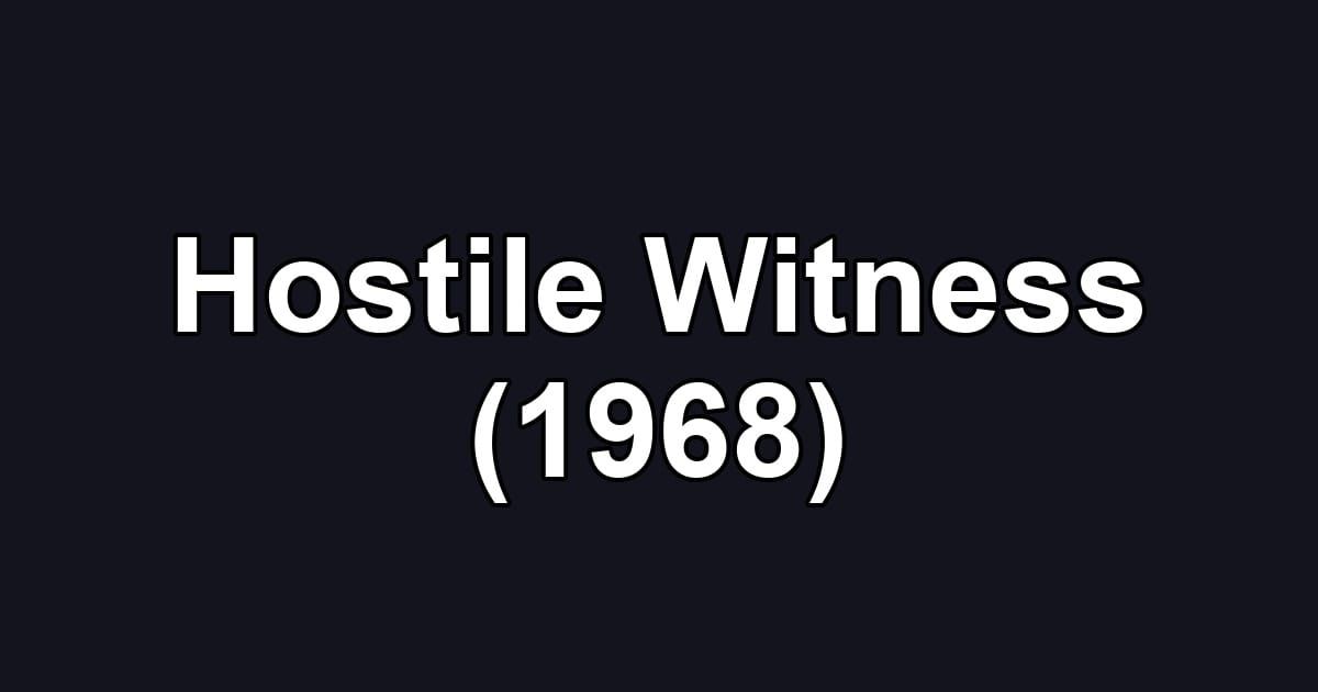 Hostile Witness (1968)