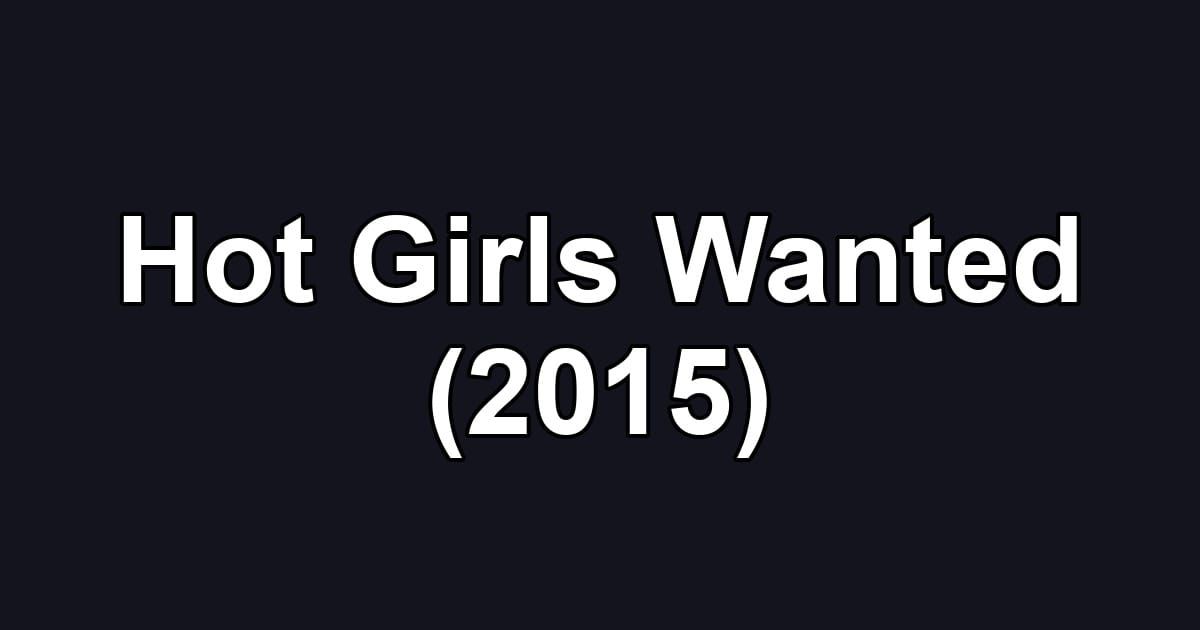 Hot Girls Wanted (2015)