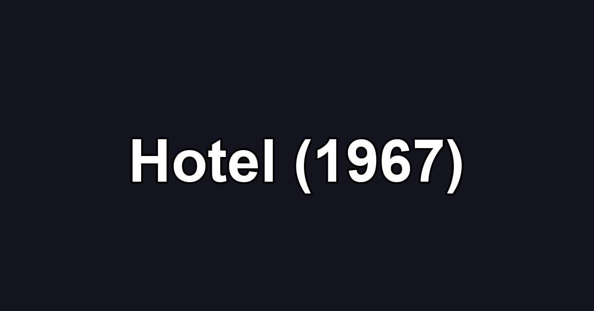 Hotel (1967)