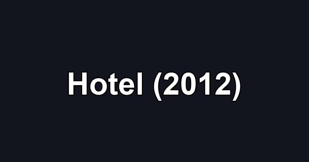 Hotel (2012)