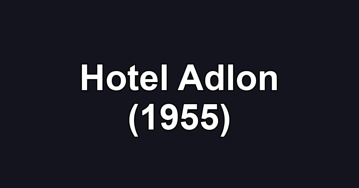 Hotel Adlon (1955)