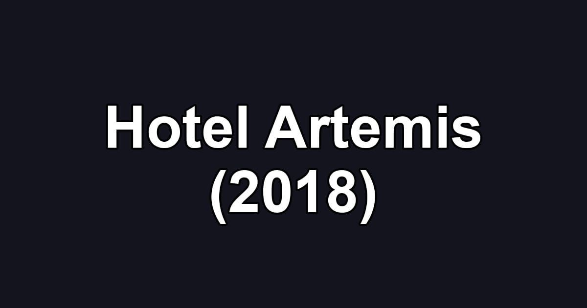 Hotel Artemis (2018)
