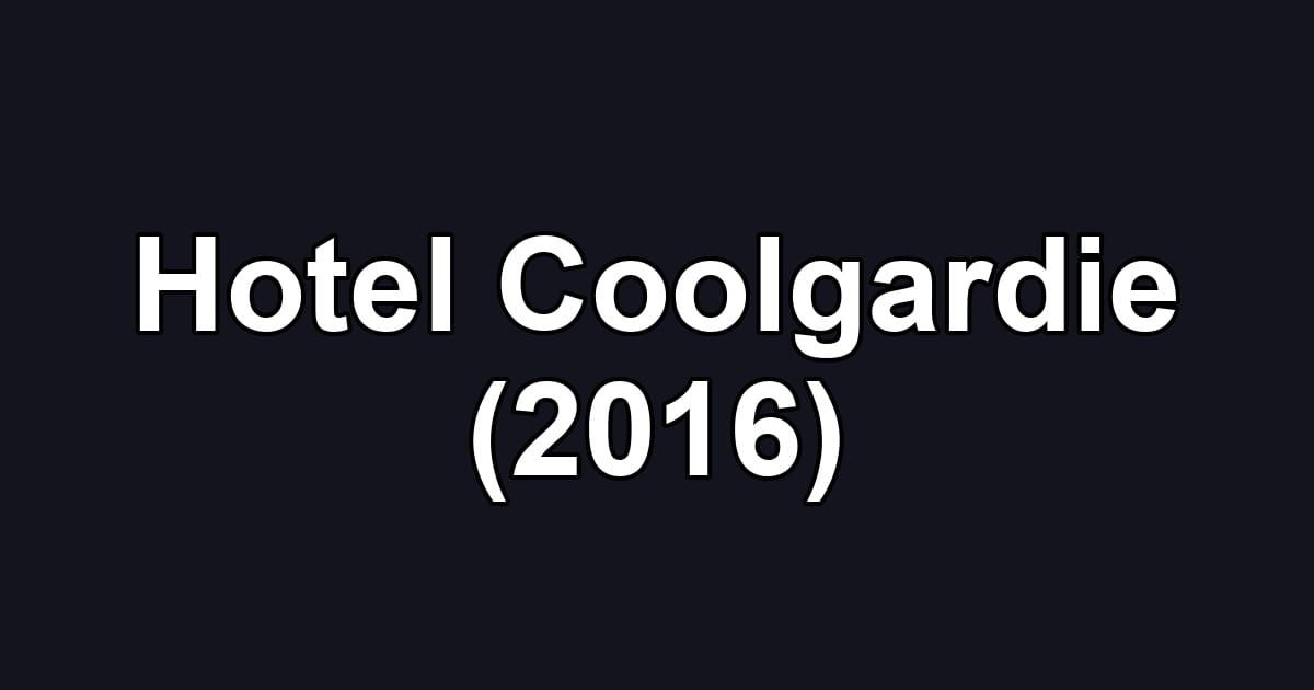 Hotel Coolgardie (2016)