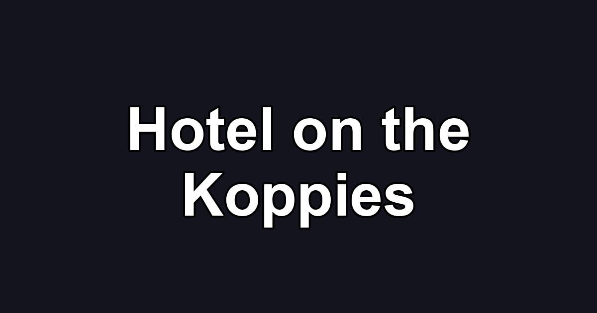 Hotel on the Koppies