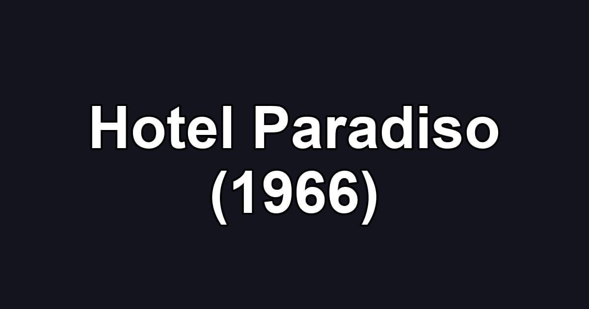 Hotel Paradiso (1966)