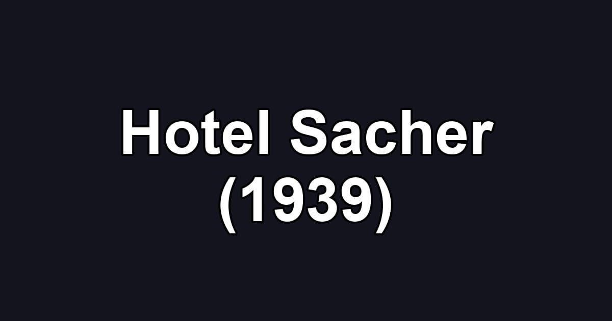 Hotel Sacher (1939)