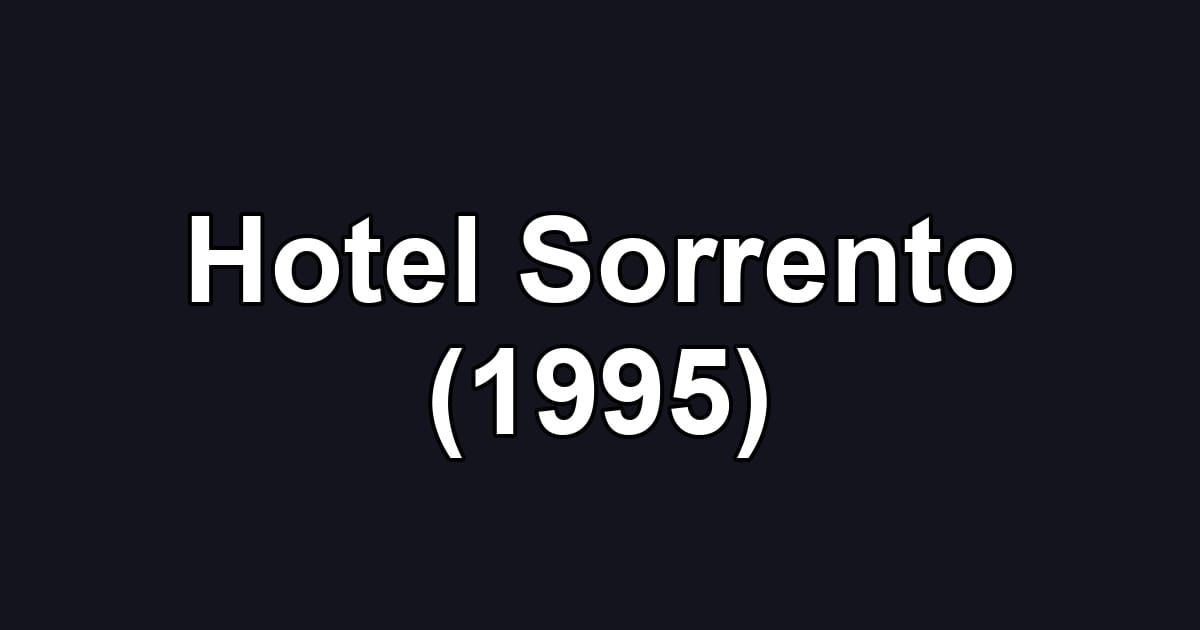 Hotel Sorrento (1995)