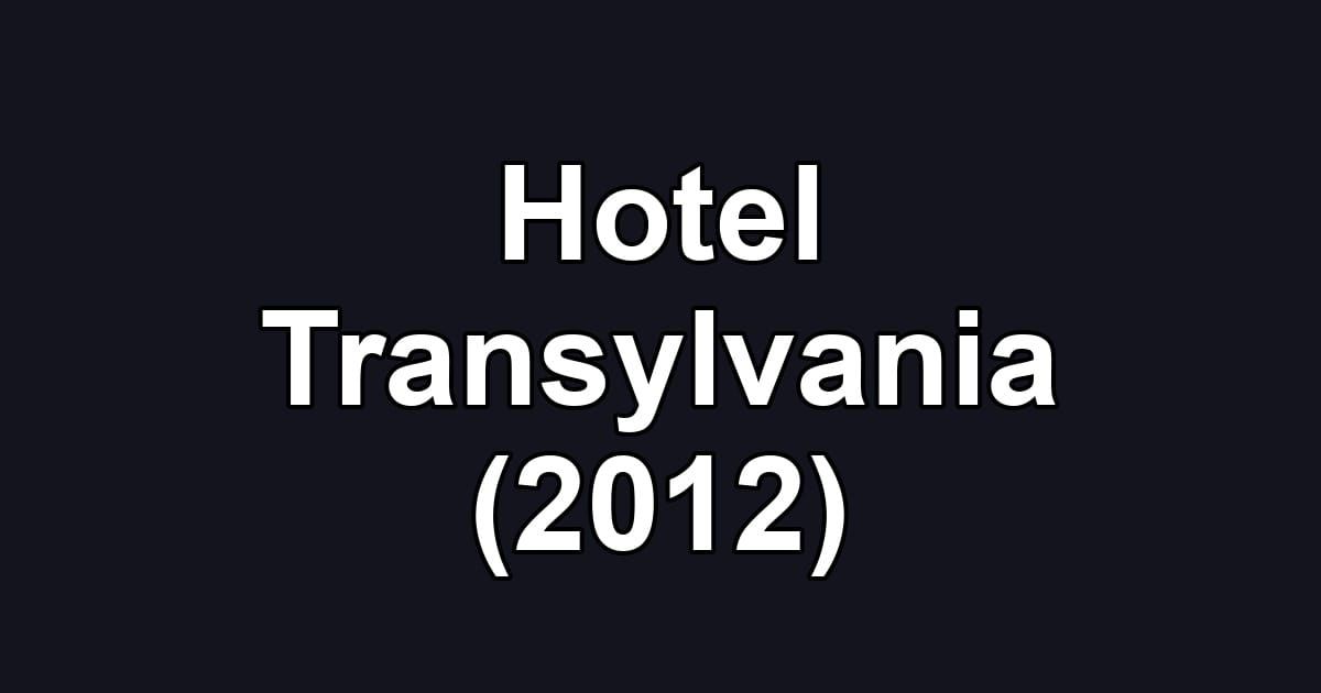 Hotel Transylvania (2012)