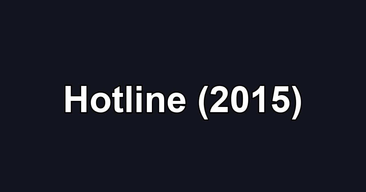 Hotline (2015)