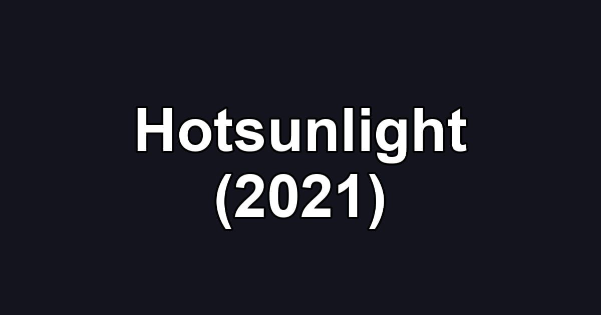 Hotsunlight (2021)