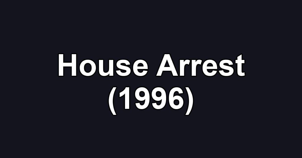 House Arrest (1996)