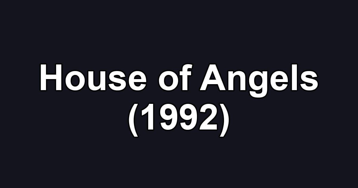 House of Angels (1992)
