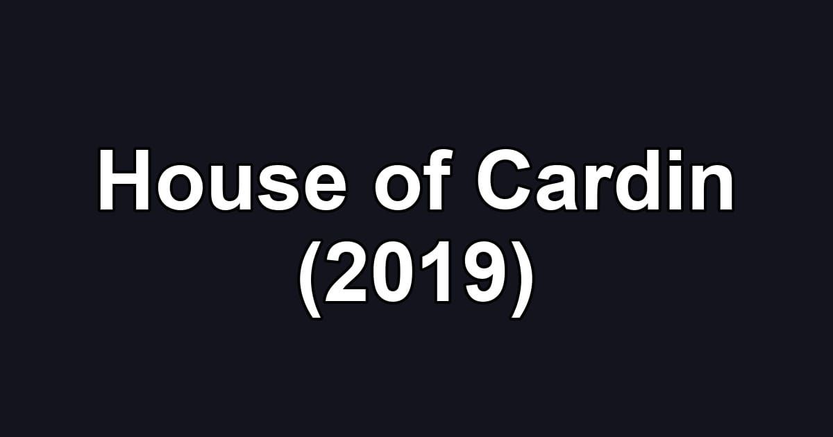 House of Cardin (2019)