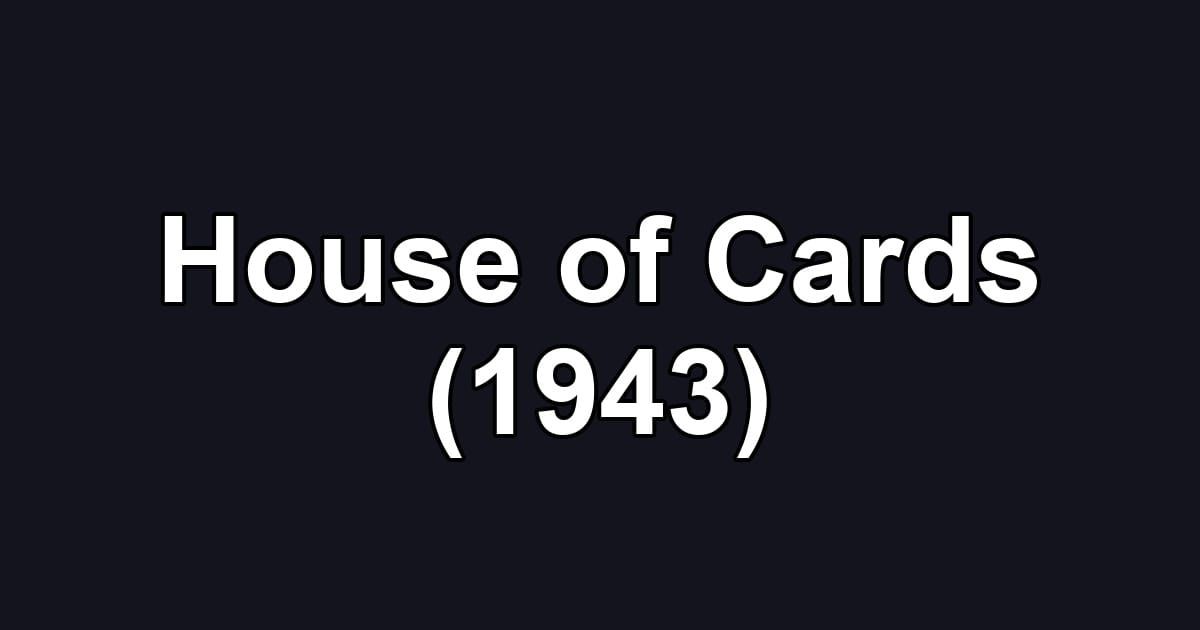 House of Cards (1943)