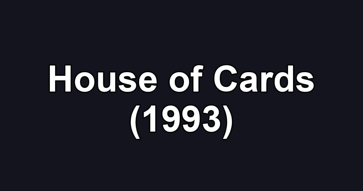 House of Cards (1993)