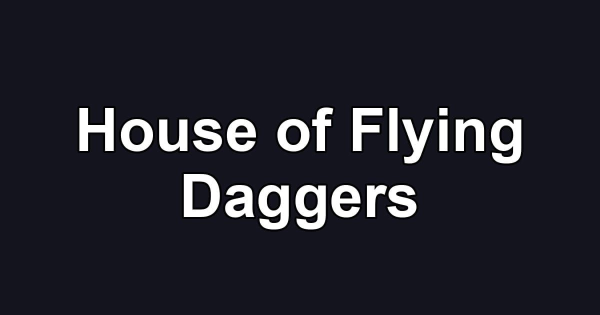 House of Flying Daggers