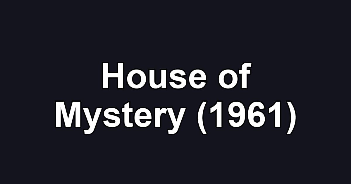 House of Mystery (1961)