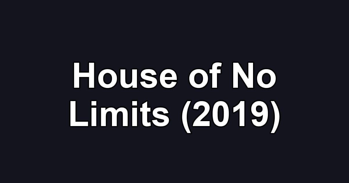 House of No Limits (2019)