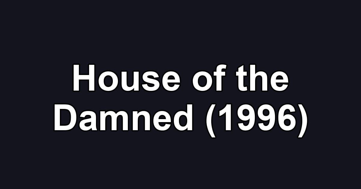 House of the Damned (1996)