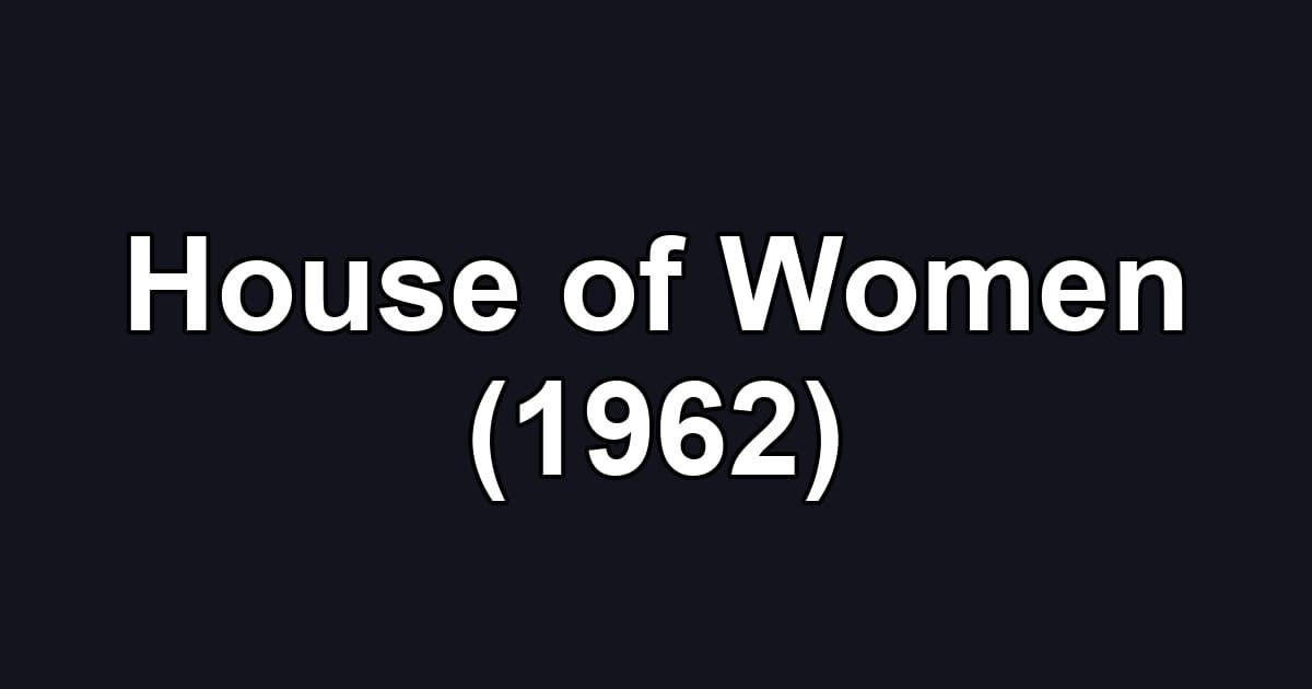 House of Women (1962)