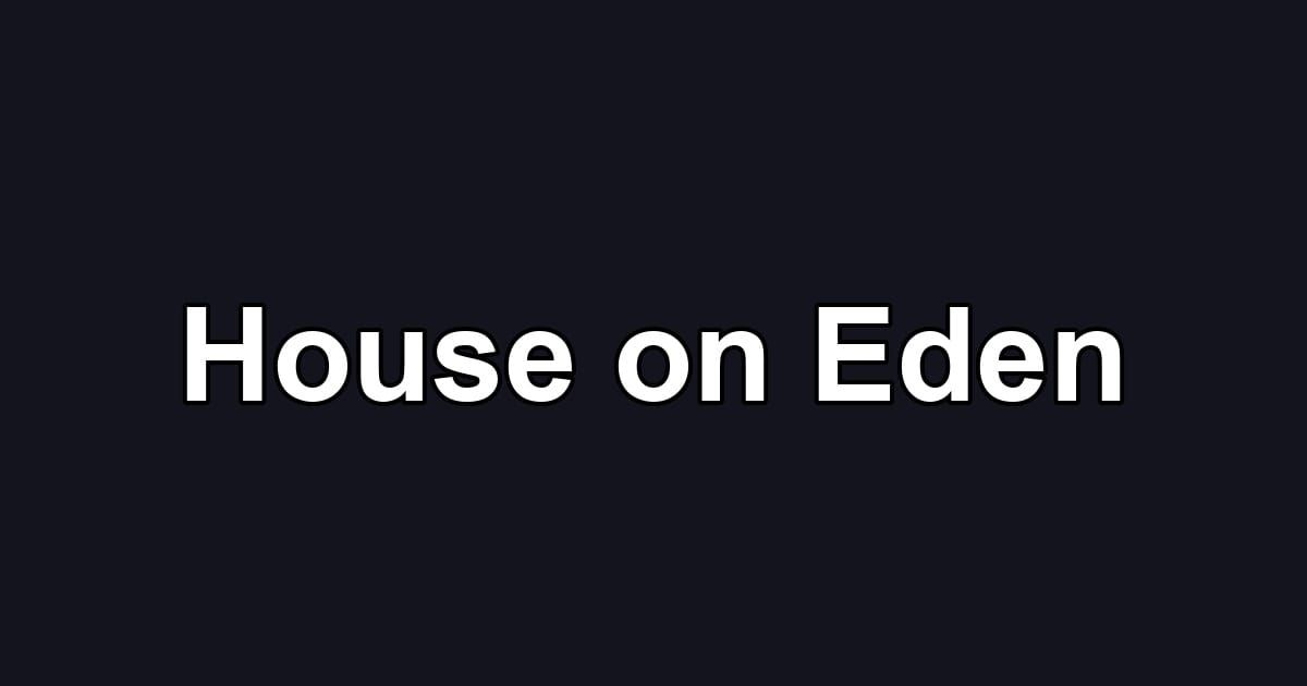 House on Eden