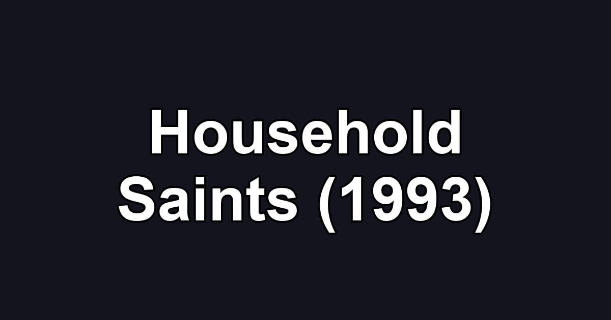 Household Saints (1993)