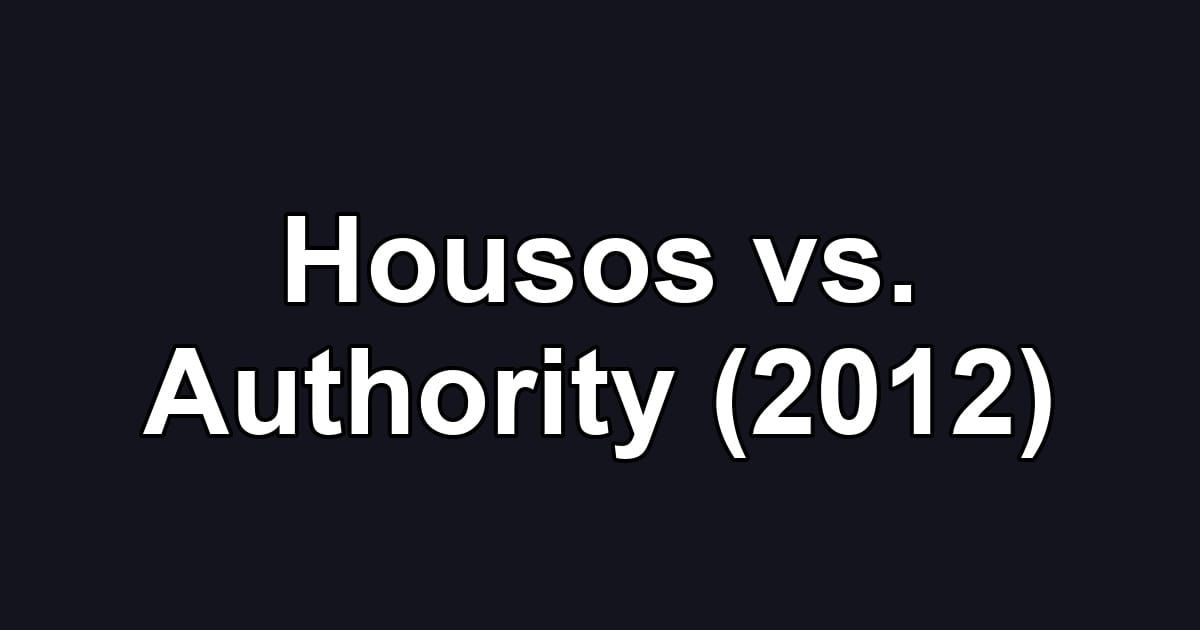 Housos vs. Authority (2012)