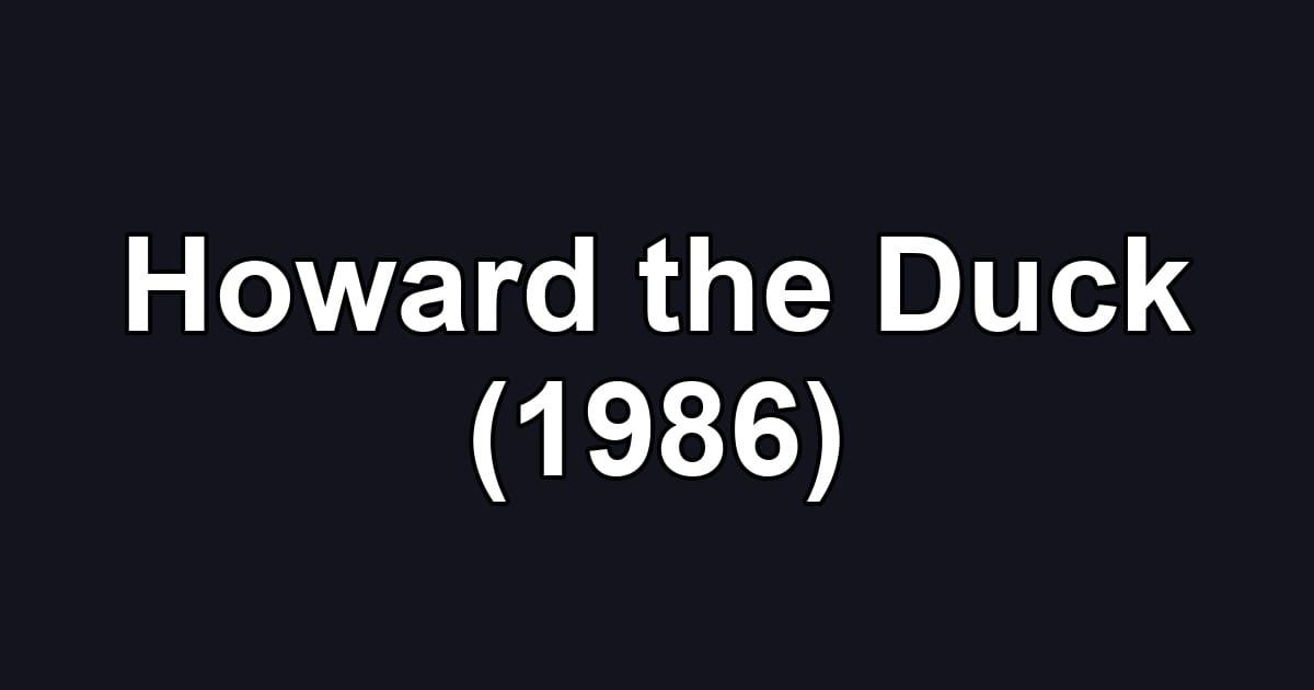 Howard the Duck (1986)