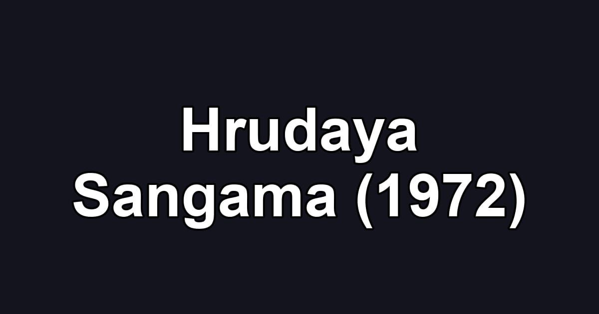 Hrudaya Sangama (1972)