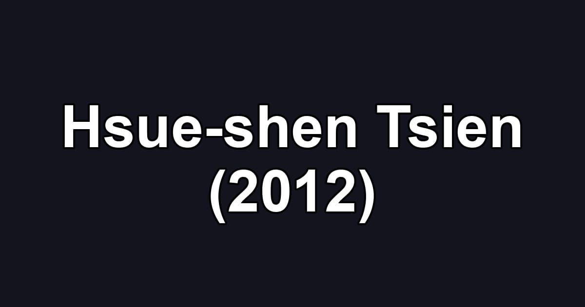 Hsue-shen Tsien (2012)