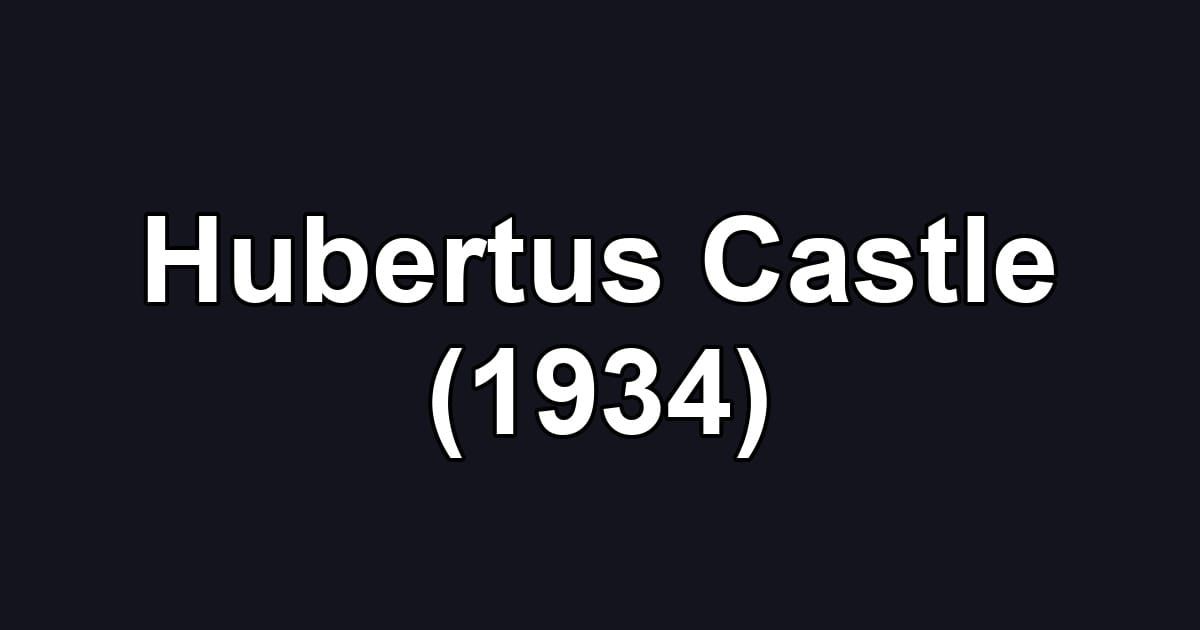 Hubertus Castle (1934)