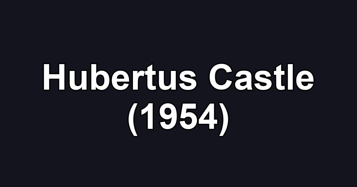 Hubertus Castle (1954)