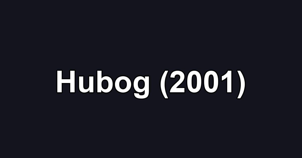 Hubog (2001)