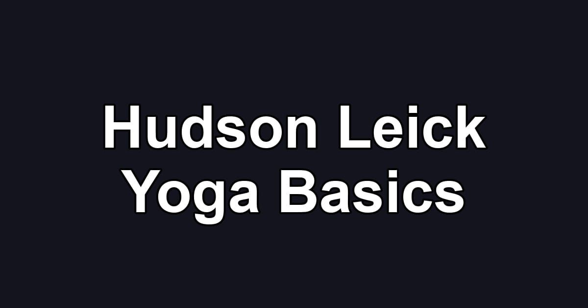 Hudson Leick Yoga Basics