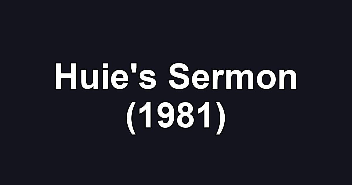 Huie's Sermon (1981)