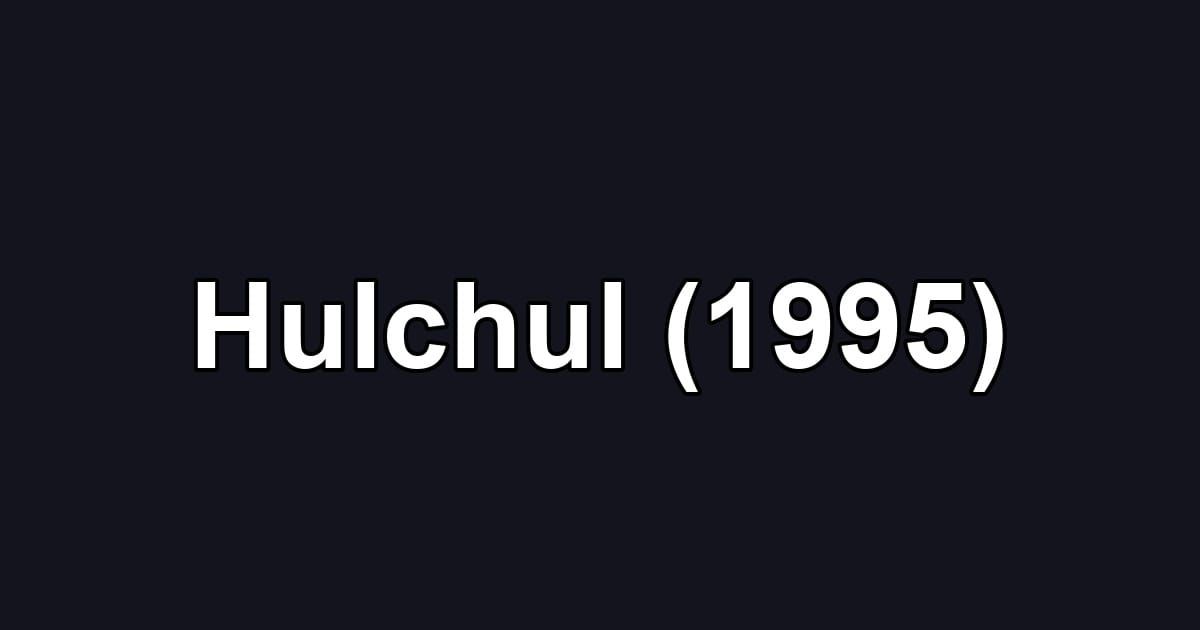Hulchul (1995)