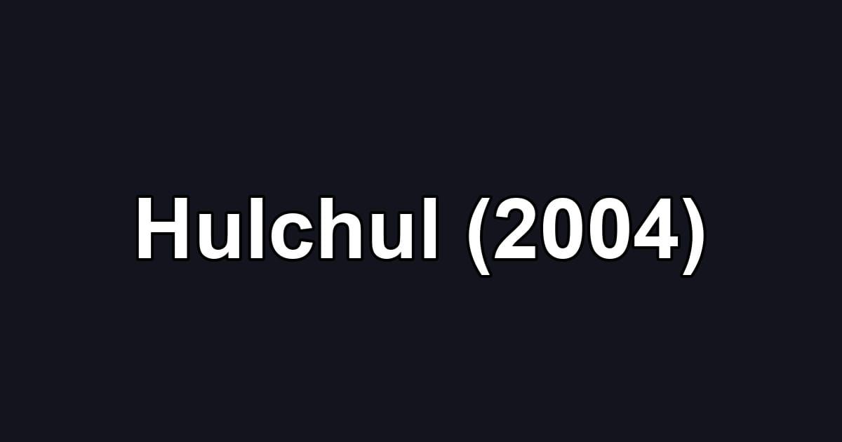 Hulchul (2004)