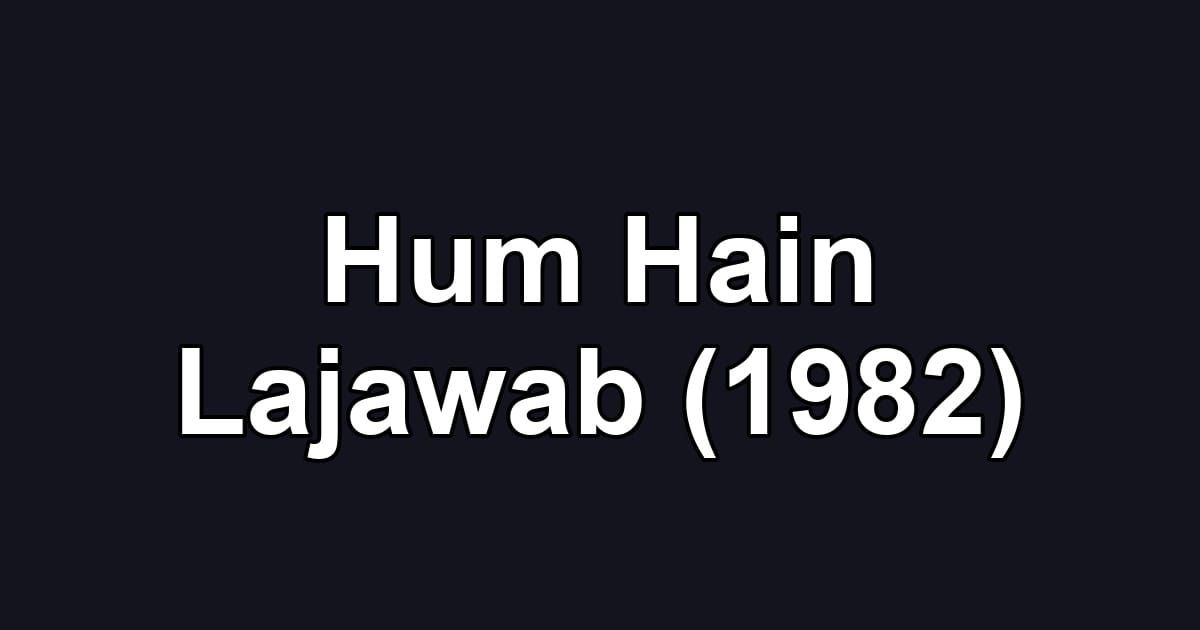 Hum Hain Lajawab (1982)