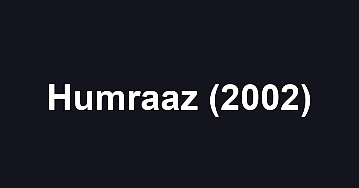 Humraaz (2002)