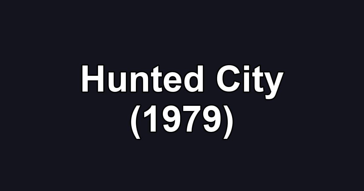 Hunted City (1979)