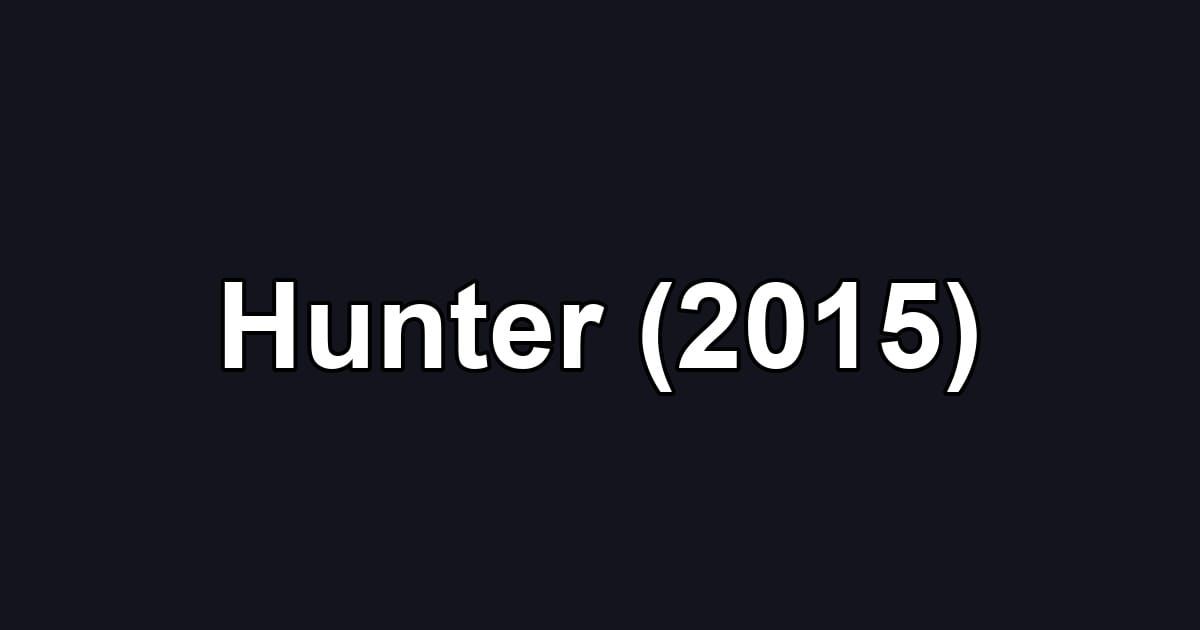 Hunter (2015)