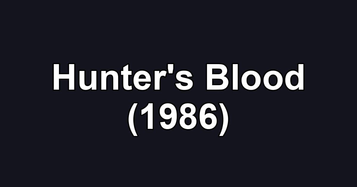 Hunter's Blood (1986)