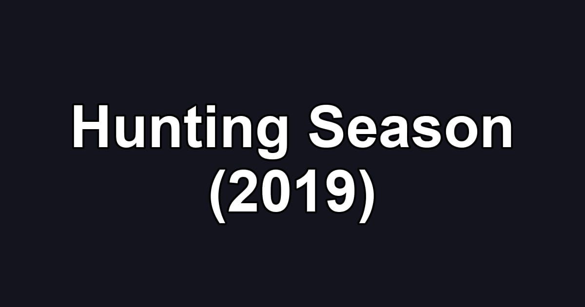 Hunting Season (2019)
