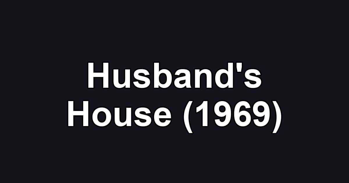 Husband's House (1969)