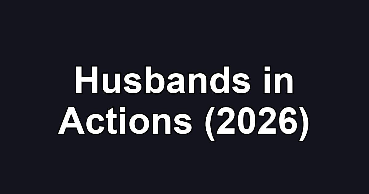 Husbands in Actions (2026)