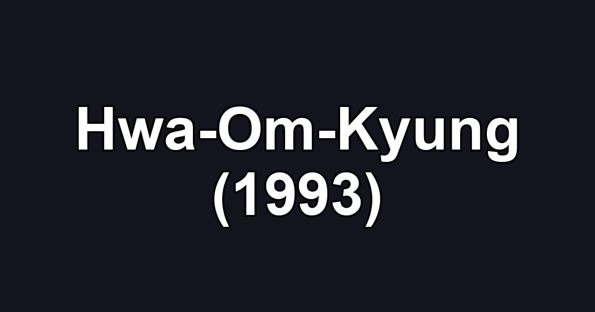 Hwa-Om-Kyung (1993)