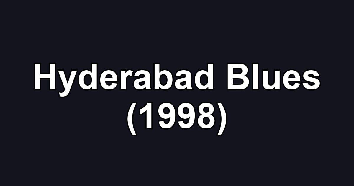 Hyderabad Blues (1998)