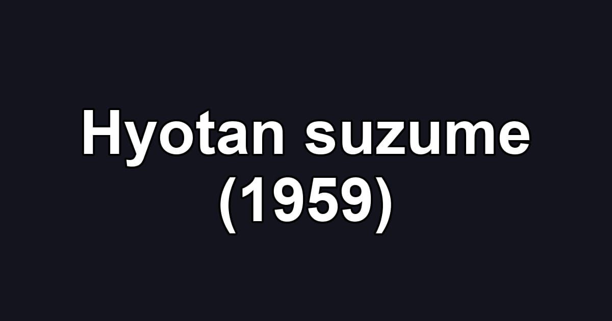Hyotan suzume (1959)