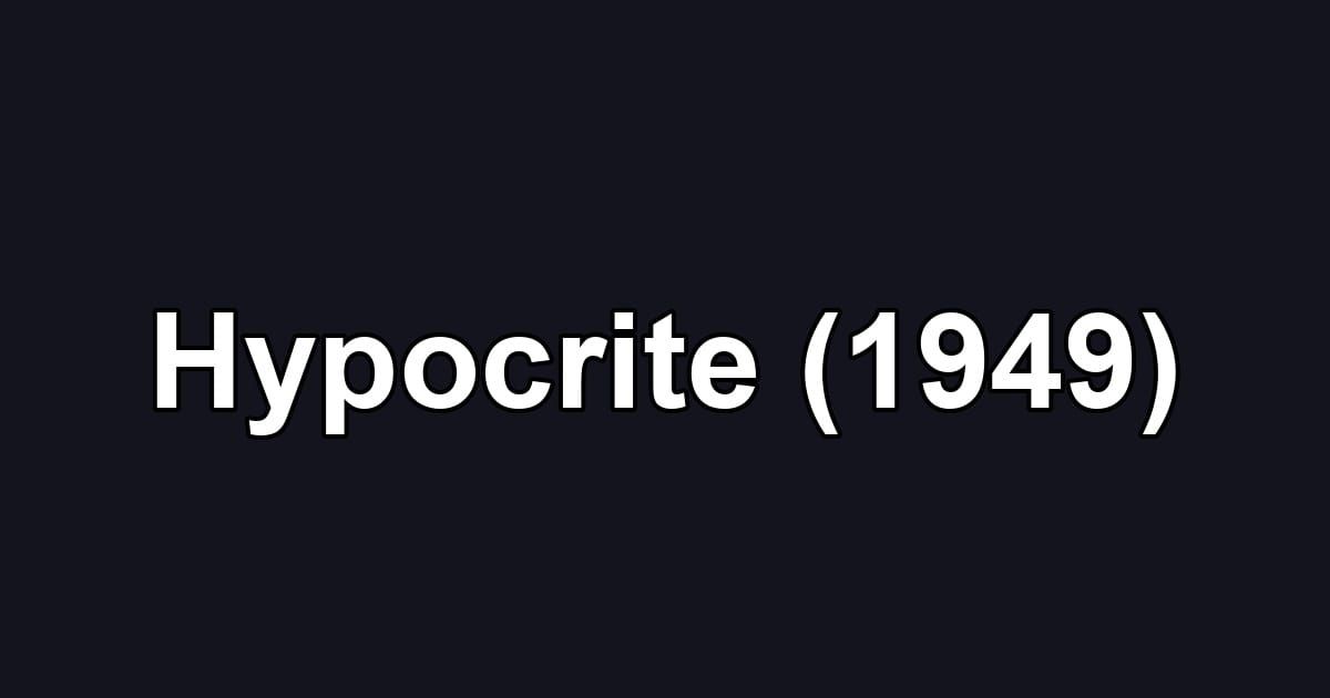 Hypocrite (1949)