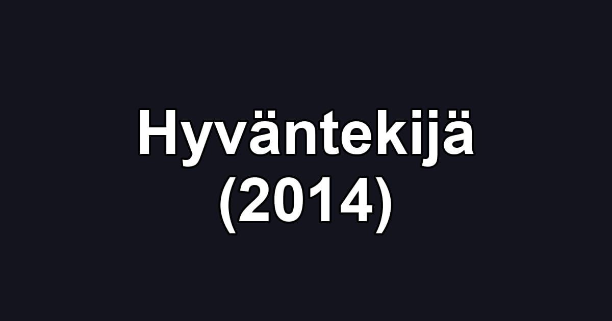 Hyväntekijä (2014)